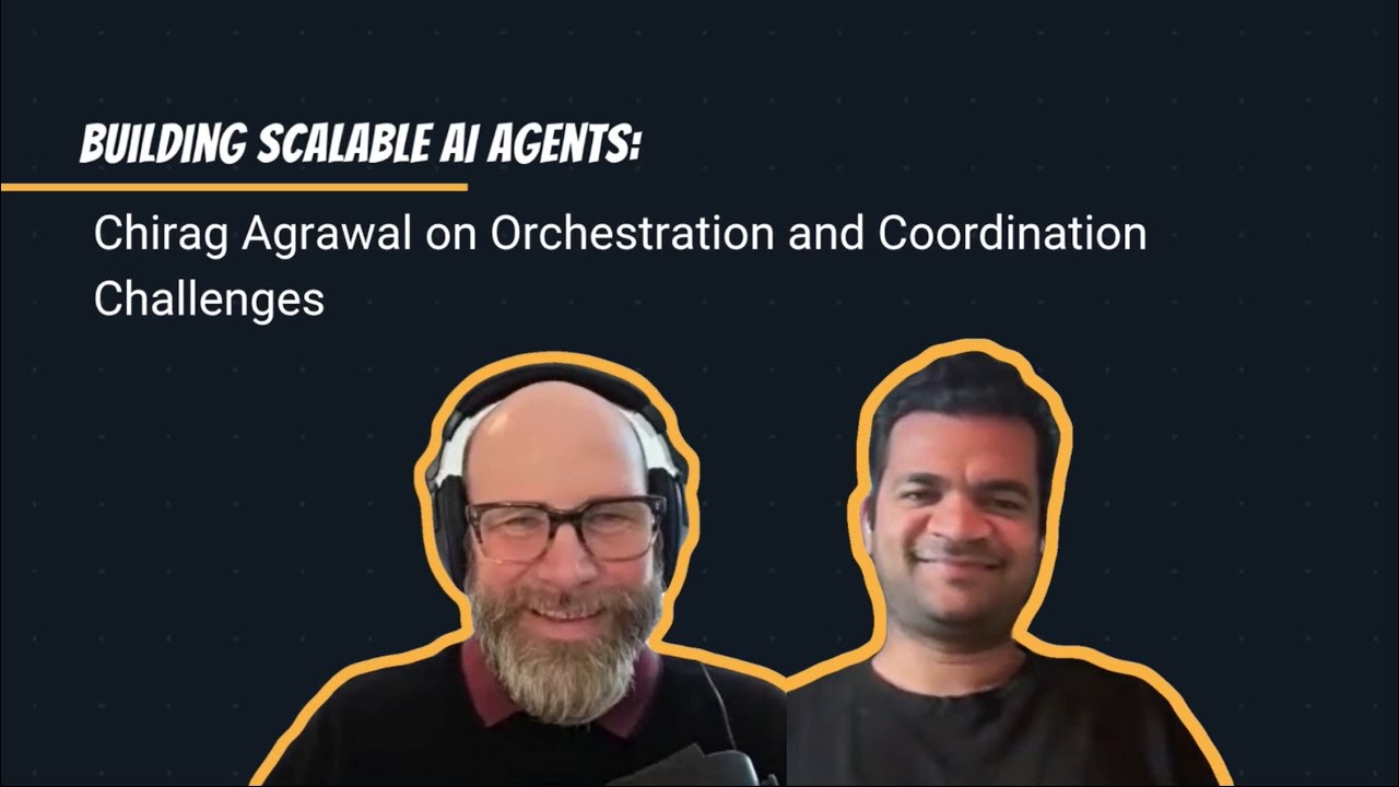 Building Scalable AI Agents: Chirag Agrawal Explains How